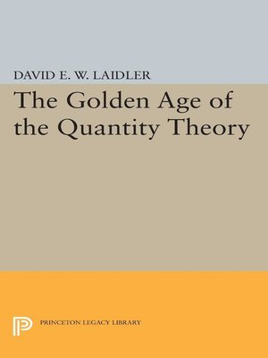cover image of The Golden Age of the Quantity Theory